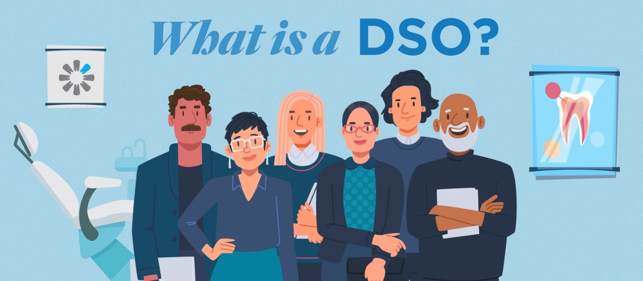 What is a DSO (Dental Service Organization)?